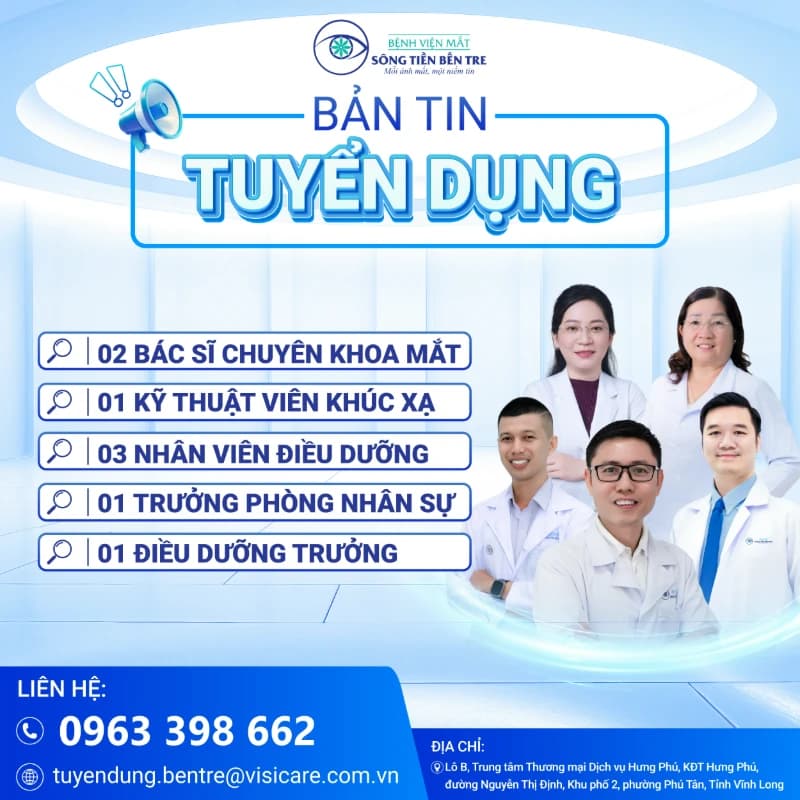 THÔNG BÁO TUYỂN DỤNG - BỆNH VIỆN MẮT SÔNG TIỀN - BẾN TRE - THÁNG 06/2026