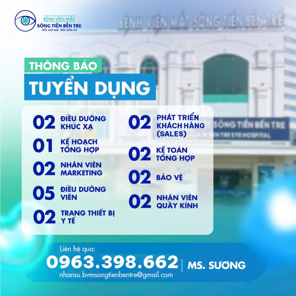 THÔNG BÁO TUYỂN DỤNG THÁNG 03 – 2025 – BỆNH VIỆN MẮt SÔNG TIỀN BẾN TRE