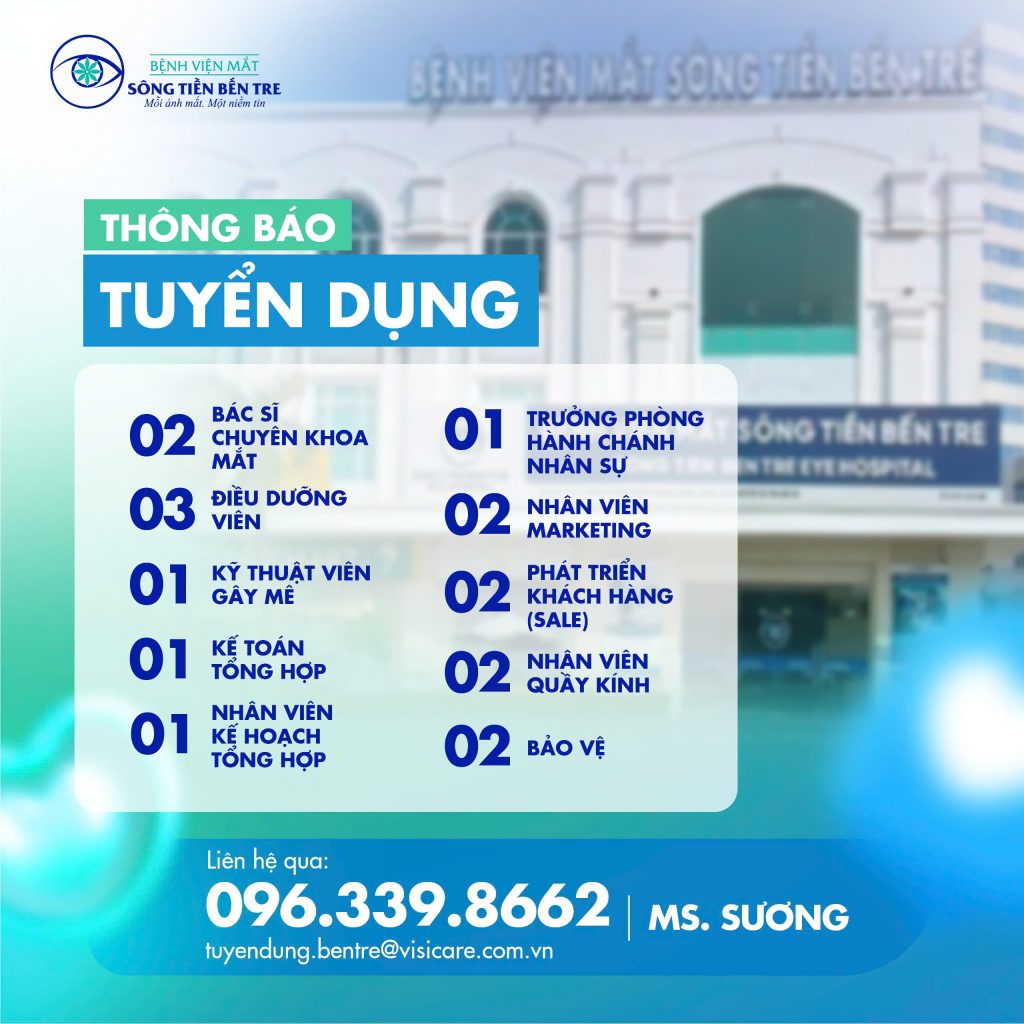 THÔNG BÁO TUYỂN DỤNG THÁNG 04 – 2025 – BỆNH VIỆN MẮT SÔNG TIỀN BẾN TRE