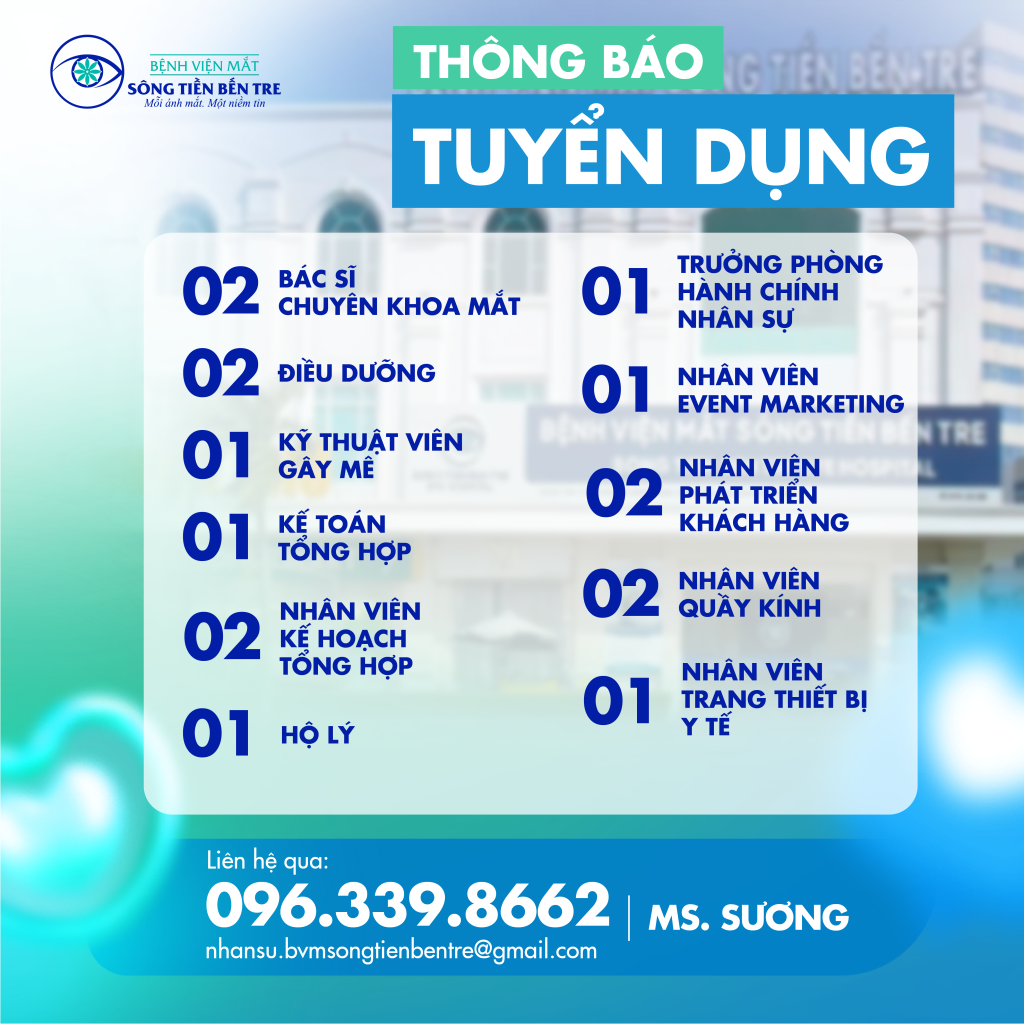 THÔNG BÁO TUYỂN DỤNG THÁNG 05 – 2025 – BỆNH VIỆN MẮT SÔNG TIỀN BẾN TRE