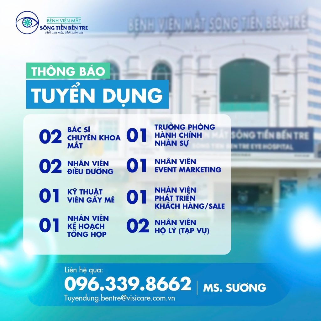 THÔNG BÁO TUYỂN DỤNG THÁNG 07 – BỆNH VIỆN MẮT SÔNG TIỀN BẾN TRE